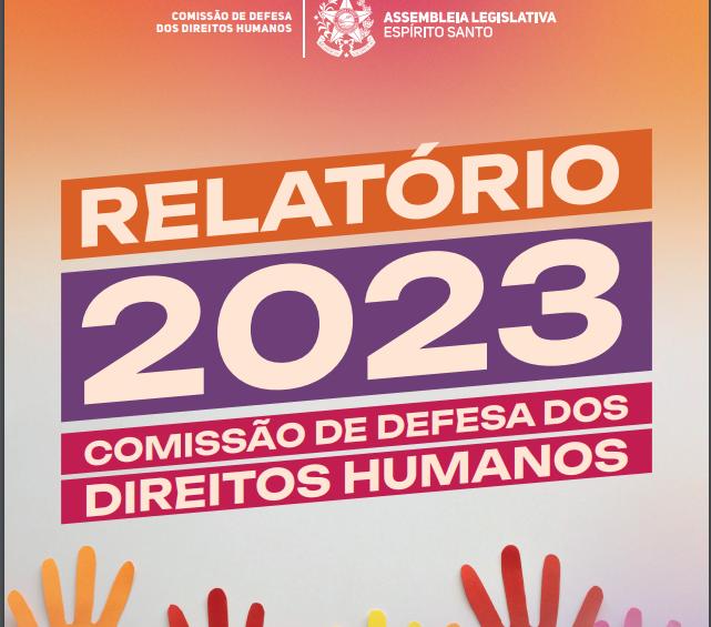 Relatório 2023 | Comissão de Defesa dos Direitos Humanos